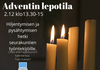 Kaksi kynttilää palamassa. Teksti Adventin lepotila 2.12.klo 13.30-15. Hiljentymisen ja pysähtymisen hetki seurakunnan työntekijöille.